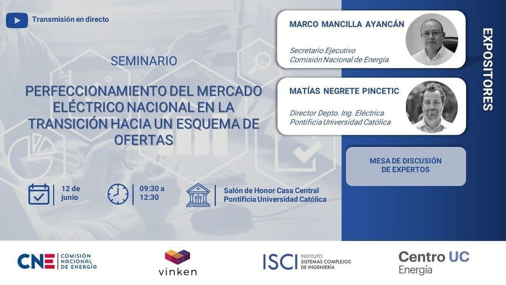 Seminario Perfeccionamiento del Mercado Eléctrico Nacional en la Transición Hacia un Esquema de Ofertas